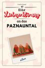 Emil Schmid: Eine Liebeserklärung an das Paznauntal, Buch