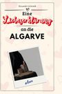 Alexander Schmidt: Eine Liebeserklärung an die Algarve, Buch