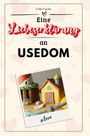 Felix Fuchs: Eine Liebeserklärung an Usedom, Buch