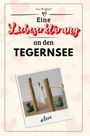 Ava Wagner: Eine Liebeserklärung an den Tegernsee, Buch