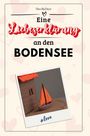 Tim Richter: Eine Liebeserklärung an den Bodensee, Buch