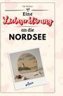 Lily Richter: Eine Liebeserklärung an die Nordsee, Buch