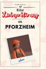 Amelia Schwarz: Eine Liebeserklärung an Pforzheim, Buch