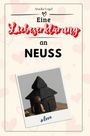 Amelia Vogel: Eine Liebeserklärung an Neuss, Buch