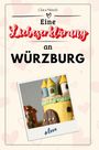 Clara Münch: Eine Liebeserklärung an Würzburg, Buch