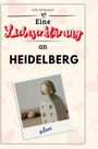 Nele Schneider: Eine Liebeserklärung an Heidelberg, Buch