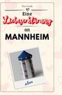 Theo Frank: Eine Liebeserklärung an Mannheim, Buch