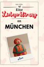 Julia Möller: Eine Liebeserklärung an München, Buch