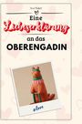 Ava Maier: Eine Liebeserklärung an das Oberengadin, Buch