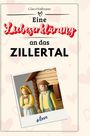 Clara Hoffmann: Eine Liebeserklärung an das Zillertal, Buch