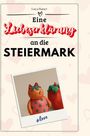 Luca Bauer: Eine Liebeserklärung an die Steiermark, Buch