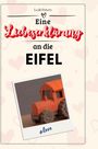 Leah Peters: Eine Liebeserklärung an die Eifel, Buch