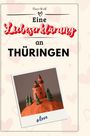 Theo Wolf: Eine Liebeserklärung an Thüringen, Buch