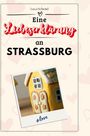 Luca Schmid: Eine Liebeserklärung an Straßburg, Buch