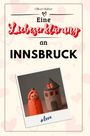 Oliver Huber: Eine Liebeserklärung an Innsbruck, Buch