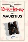 Laura Wagner: Eine Liebeserklärung an Mauritius, Buch