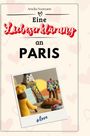 Amelia Neumann: Eine Liebeserklärung an Paris, Buch