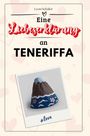 Leon Schäfer: Eine Liebeserklärung an Teneriffa, Buch