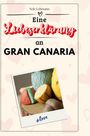 Nele Lehmann: Eine Liebeserklärung an Gran Canaria, Buch