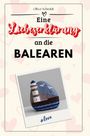 Oliver Schmidt: Eine Liebeserklärung an die Balearen, Buch