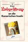 Louis Weber: Eine Liebeserklärung an die Kanarischen Inseln, Buch