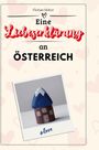 Florian Huber: Eine Liebeserklärung an Österreich, Buch