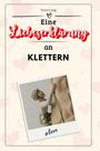 Nora Lang: Eine Liebeserklärung an Klettern, Buch