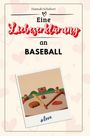 Hannah Schubert: Eine Liebeserklärung an Baseball, Buch