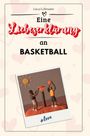 Luca Lehmann: Eine Liebeserklärung an Basketball, Buch