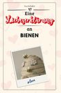 Ava Schäfer: Eine Liebeserklärung an Bienen, Buch