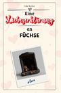 Felix Weber: Eine Liebeserklärung an Füchse, Buch