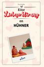 Eva Fuchs: Eine Liebeserklärung an Hühner, Buch