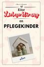 Oliver Lehmann: Eine Liebeserklärung an Pflegekinder, Buch