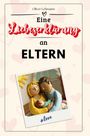 Oliver Lehmann: Eine Liebeserklärung an Eltern, Buch