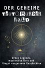Alice Weber: Der geheime Teutoburger Wald, Buch