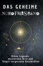 Lily Keller: Das geheime Nordfriesland, Buch