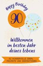 Alice Münch: Happy Birthday 90 - Willkommen im besten Jahr deines Lebens, Buch
