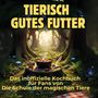Julia Meyer: Tierisch gutes Futter, Buch