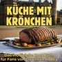 Julian Günther: Küche mit Krönchen, Buch
