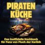 Anton Wagner: Piraten-Küche, Buch