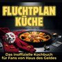 Liam Hoffmann: Fluchtplan Küche, Buch
