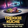 Ava Koch: Trekkie-Küche, Buch