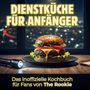 Mia Keller: Dienstküche für Anfänger, Buch