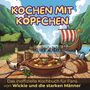 Finn Lehmann: Das inoffizielle Kochbuch für Fans von Wickie und die starken Männer, Buch