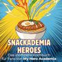 Ava Koch: Das inoffizielle Kochbuch für Fans von My Hero Academia, Buch