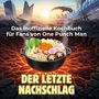 Liam Schwarz: Das inoffizielle Kochbuch für Fans von One Punch Man, Buch