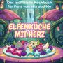 Liam Peters: Das inoffizielle Kochbuch für Fans von Mia and Me, Buch