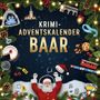 Luisa Neumann: Der Krimi-Adventskalender Baar, Buch