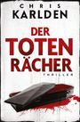 Chris Karlden: Der Totenrächer: Thriller, Buch