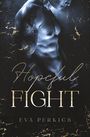 Eva Perkics: Hopeful Fight, Buch